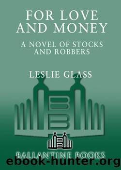 For Love and Money by Leslie Glass