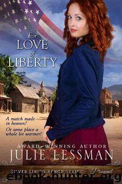 For Love of Liberty (Silver Lining Ranch Series Book 1) by Julie Lessman