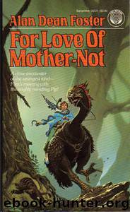 For Love of Mother_Not by Alan Dean Foster
