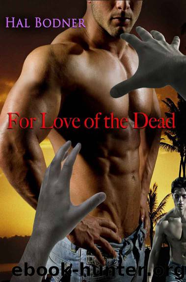 For Love of the Dead by Hal Bodner