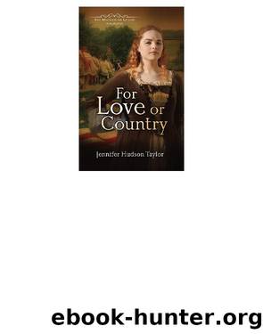 For Love or Country: The MacGregor Legacy | Book 2 by Jennifer Hudson Taylor