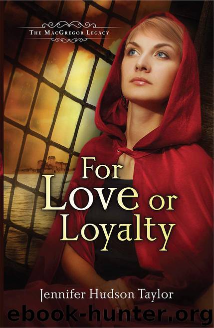 For Love or Loyalty: The MacGregor Legacy | Book 1 by Taylor Jennifer Hudson