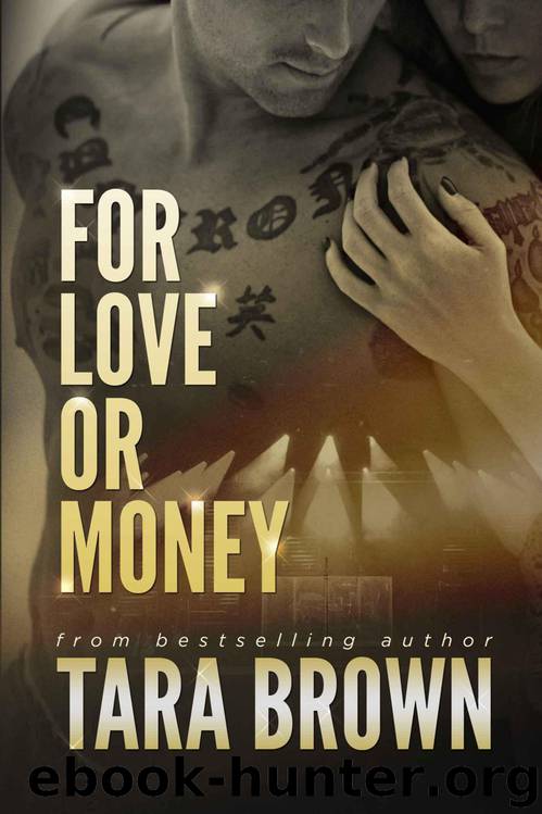 For Love or Money by Brown Tara