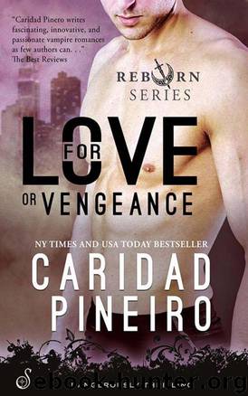 For Love or Vengeance by Caridad Piñeiro