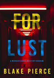 For Lust by Blake Pierce