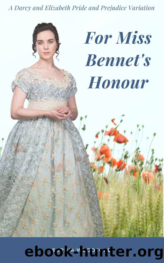 For Miss Bennet's Honour by Sophia Woodford