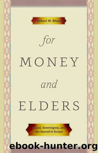 For Money and Elders by Robert W. Blunt