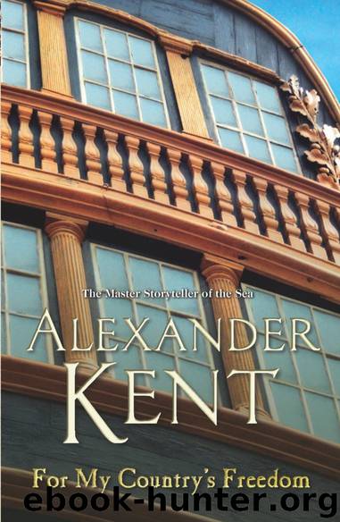 For My Country's Freedom (The Bolitho Novels) (Volume 21) by Kent Alexander