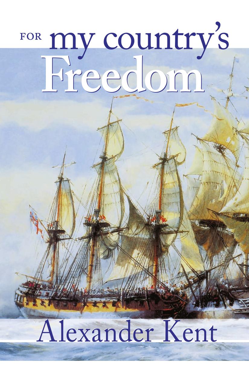 For My Country's Freedom: The Bolitho Novels, #21 by Alexander Kent