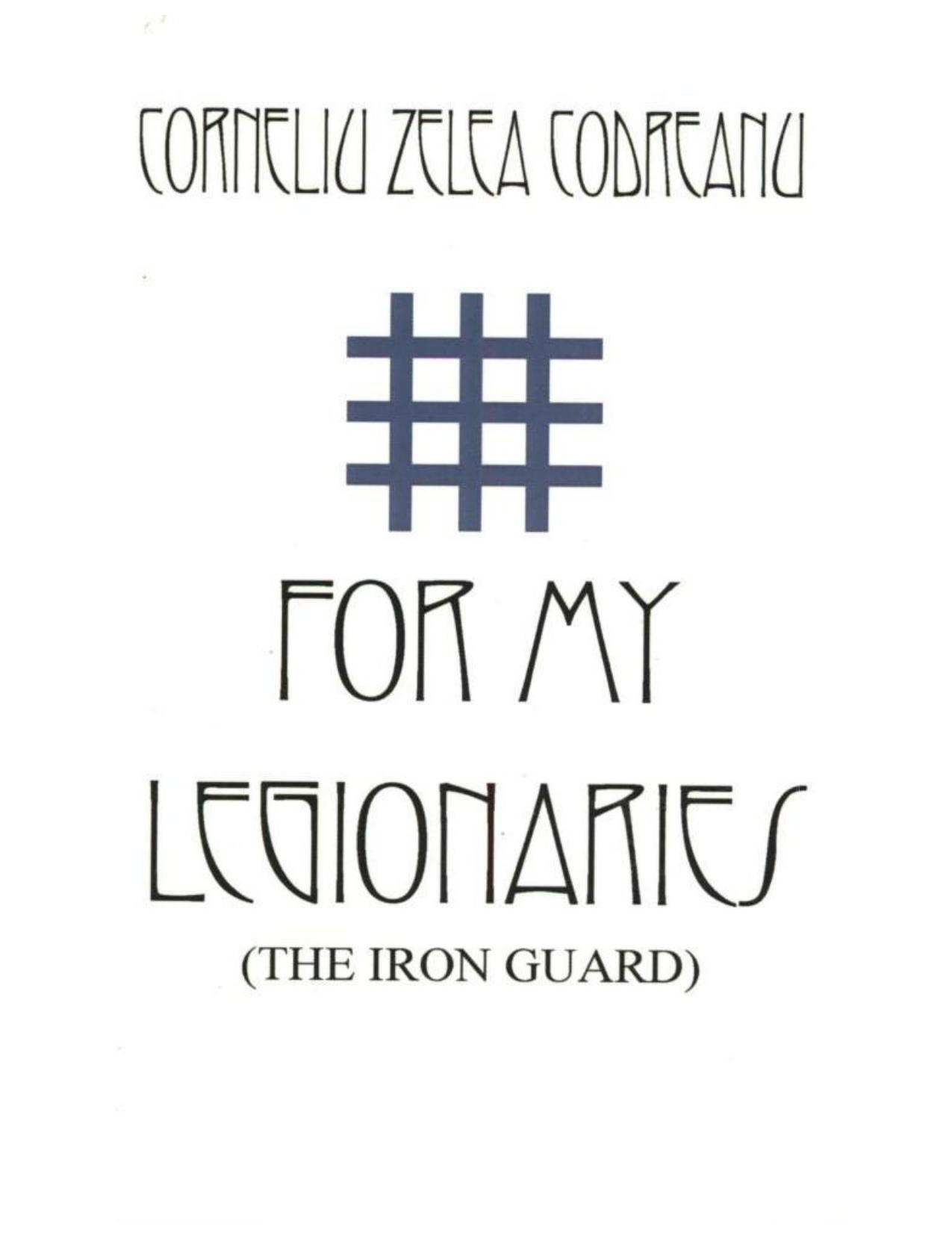 For My Legionaries by Corneliu Zelea Codreanu