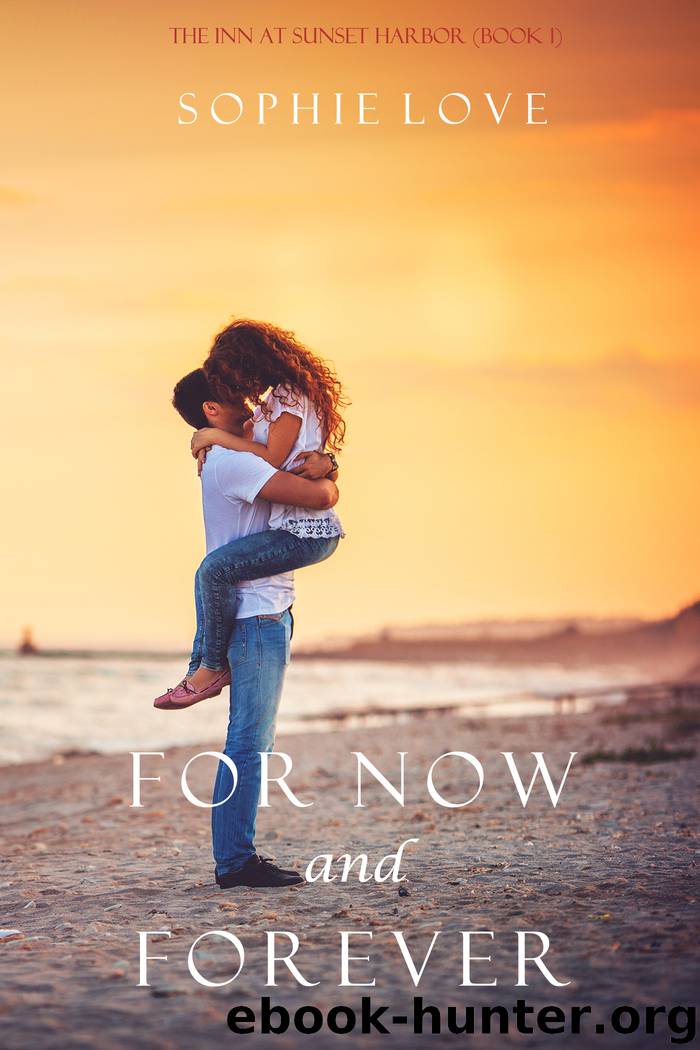 For Now and Forever by Sophie Love