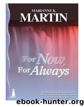 For Now, For Always by Marianne K. Martin