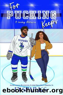 For Pucking Keeps: A Hockey Romance (The Seattle Vipers Series Book 1) by D. Sparks & Dreia Wells