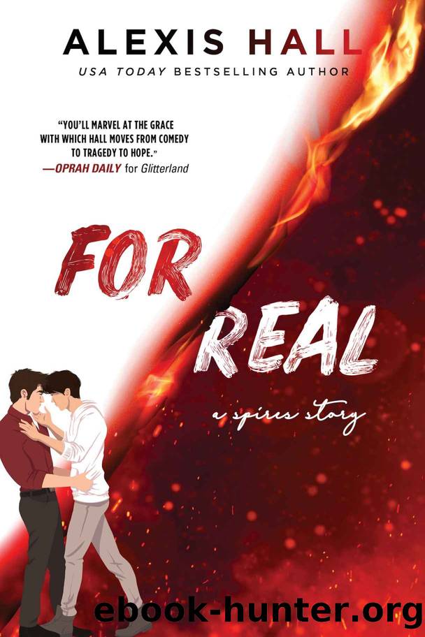 For Real (Spires) by Alexis Hall