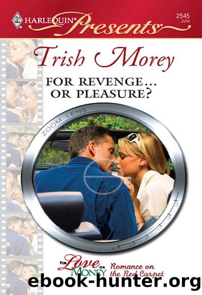 For Revenge...Or Pleasure? by Trish Morey
