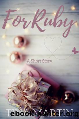 For Ruby by Tina Martin