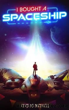For Sale: Spaceship (I Bought a Spaceship Book 1) by Douglas Michaels