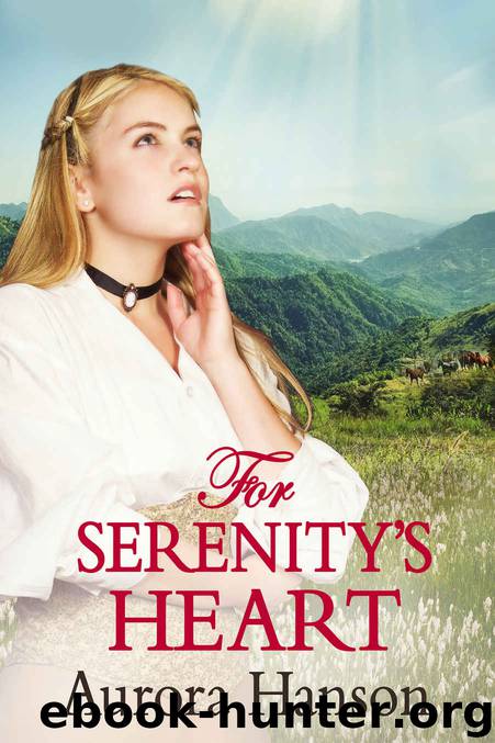 For Serenity's Heart by Hanson Aurora