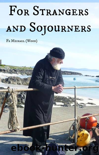For Strangers and Sojourners by Michael Wood