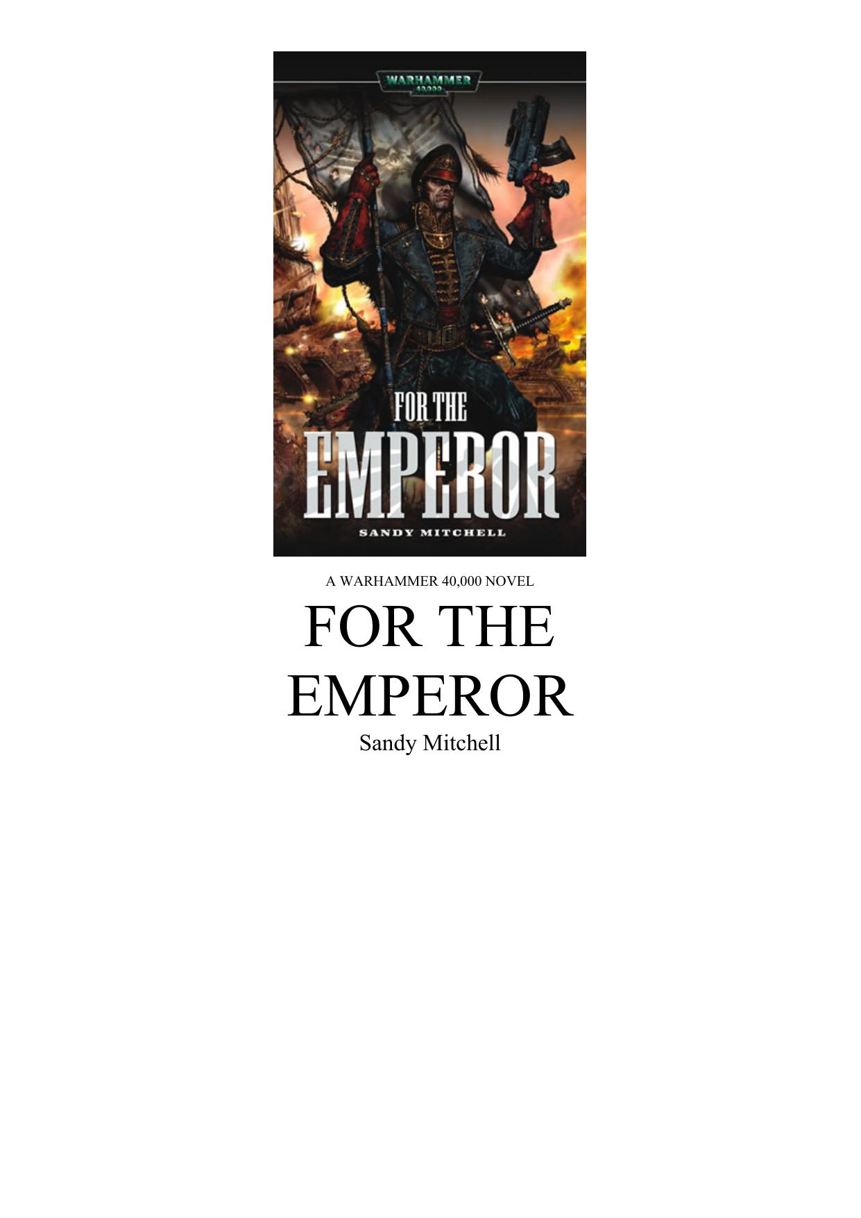 For The Emperor by Sandy Mitchell