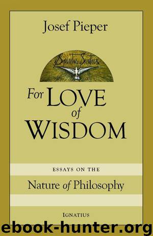 For The Love Of Wisdom by Josef Pieper