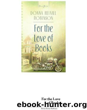 For The Love of Books by Donna Robinson