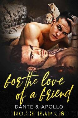 For The Love of a Friend: Dante and Apollo by Noah Harris