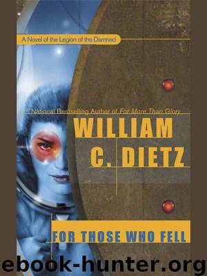 For Those Who Fell by William C. Dietz