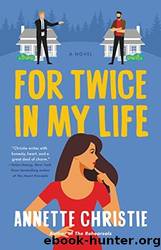 For Twice in My Life by Christie Annette