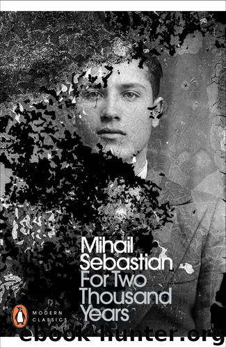 For Two Thousand Years (Penguin Modern Classics) by Mihail Sebastian