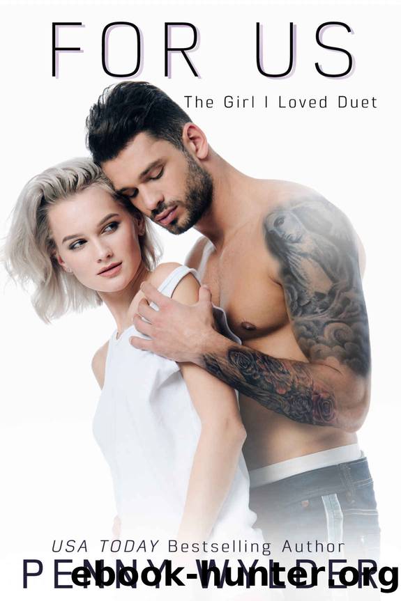 For Us_The Girl I Loved by Penny Wylder