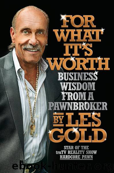 For What It's Worth by Les Gold