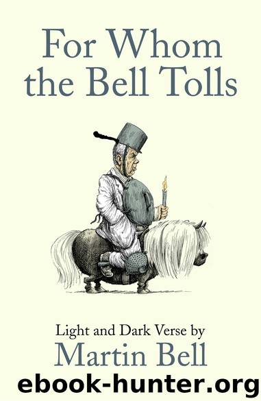 For Whom the Bell Tolls by Martin Bell