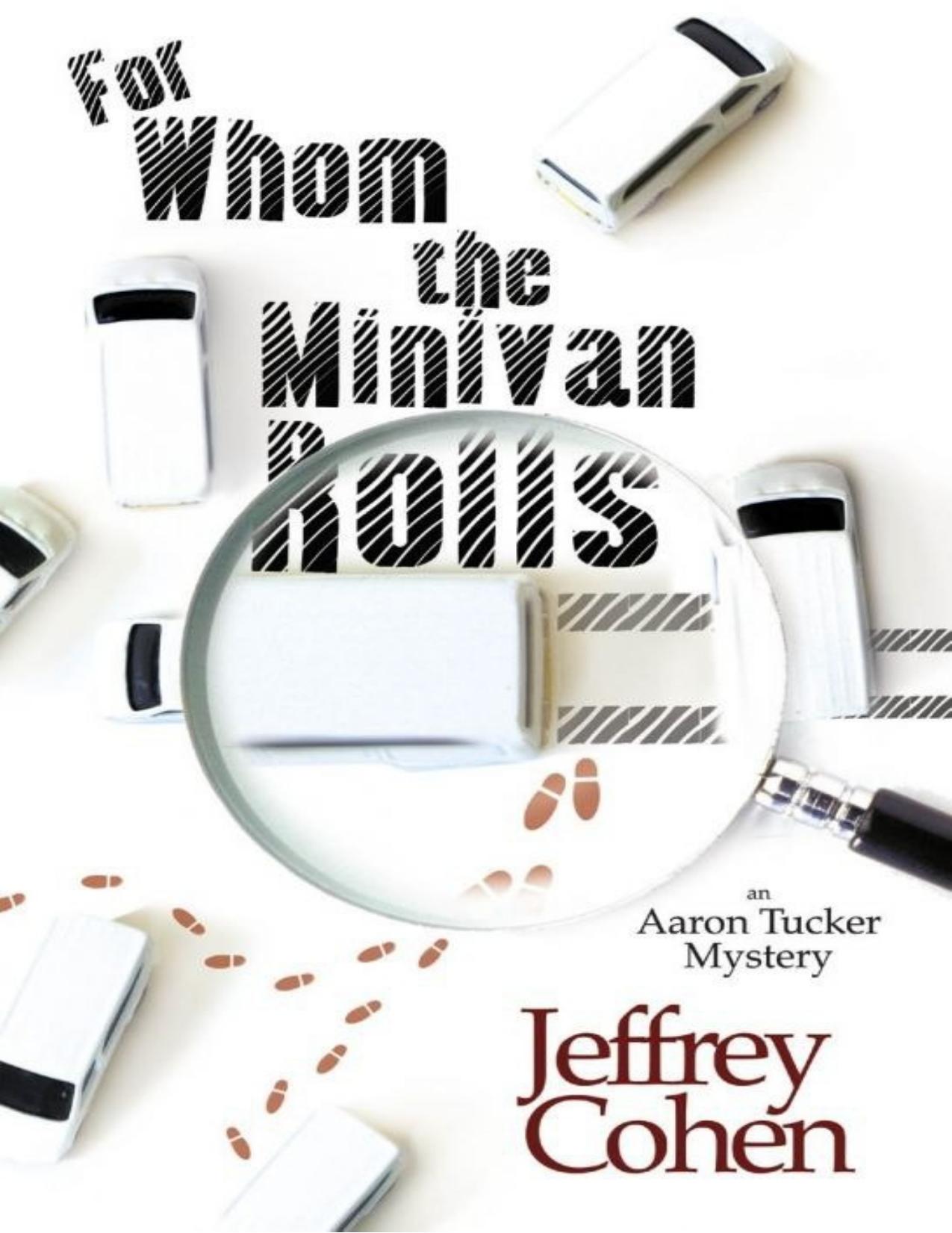 For Whom the Minivan Rolls by Jeffrey Cohen
