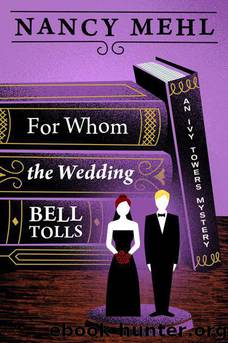 For Whom the Wedding Bell Tolls by Mehl Nancy