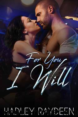 For You I Will by Hadley Raydeen