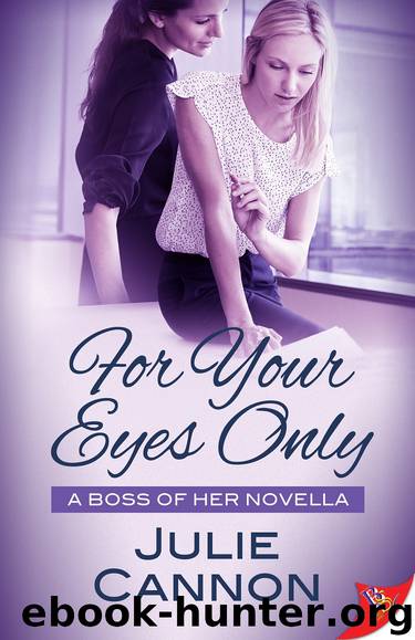For Your Eyes Only by Julie Cannon