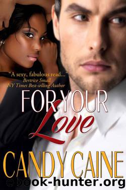 For Your Love by Caine Candy