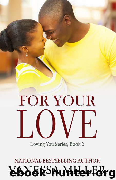 For Your Love by Vanessa Miller
