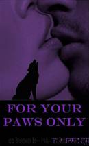 For Your Paws Only (Supernatural Enforcers Agency #2) by E A Price