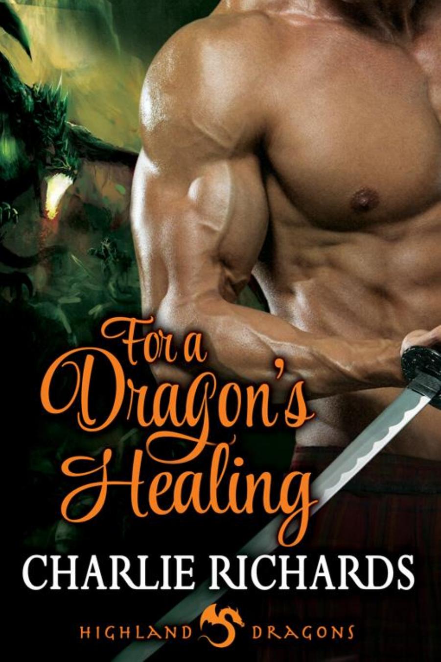 For a Dragon's Healing by Charlie Richards