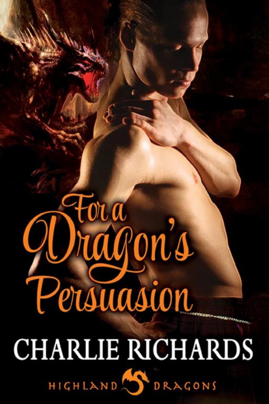 For a Dragon's Persuasion by Charlie Richards