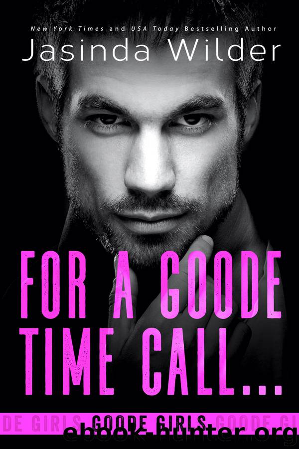 For a Goode Time Call by Jasinda Wilder