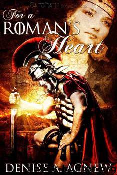 For a Roman's Heart by Agnew Denise A
