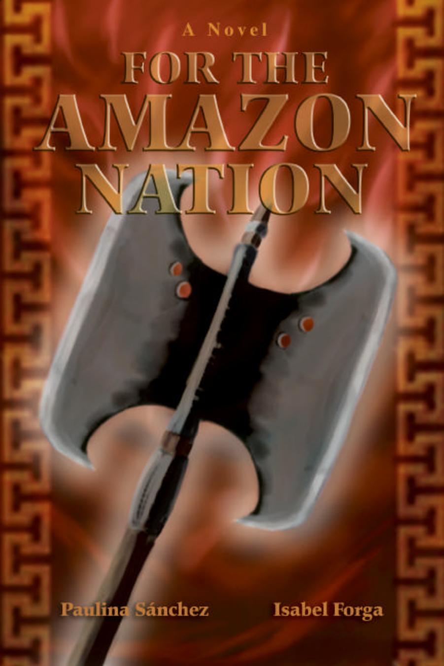 For the Amazon Nation by Paulina Sanchez