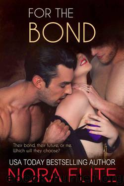 For the Bond (Romantic Suspense) (Beyond Blood, #3) by Flite Nora