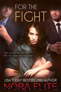 For the Fight (Romantic Suspense) (Beyond Blood, #2) by Flite Nora