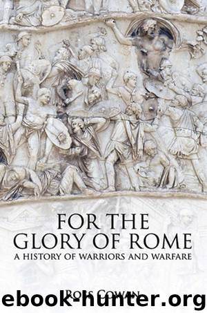 For the Glory of Rome by Ross Cowan