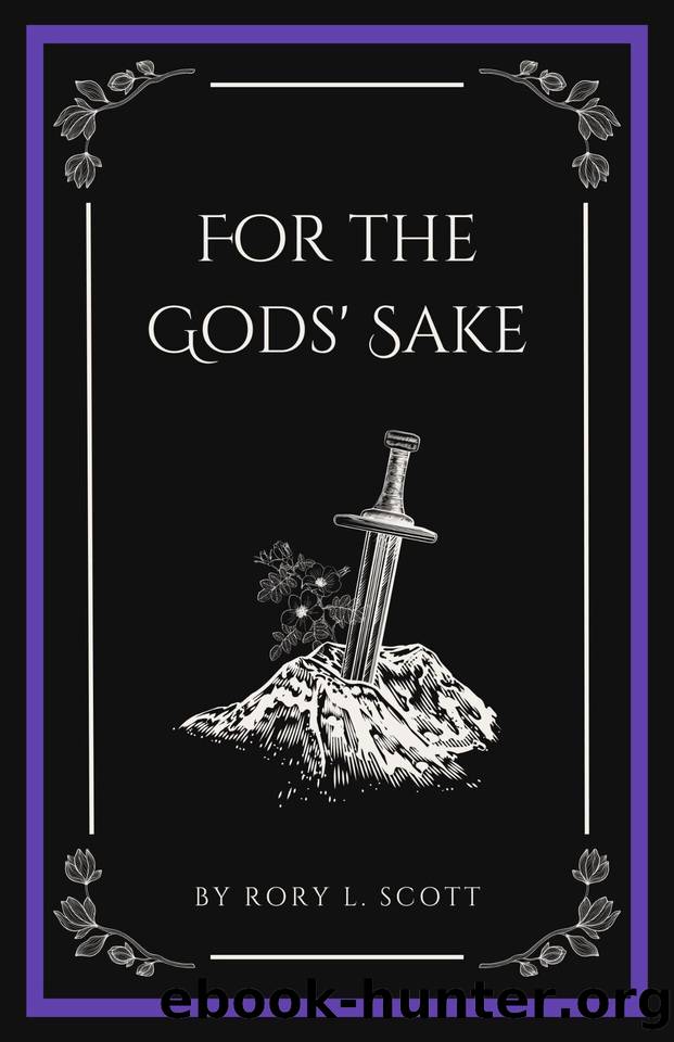 For the Gods' Sake (Tempt the Gods Book 3) by Rory L. Scott