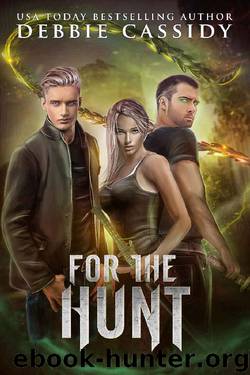 For the Hunt by Debbie Cassidy